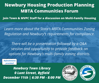 Newbury Housing Production Planning - MBTA Communities Forum - Monday Dec. 11, 630pm, Newbury Town Library